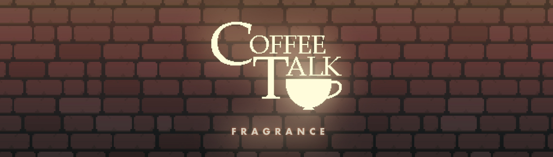 「コーヒートーク」フレグランス